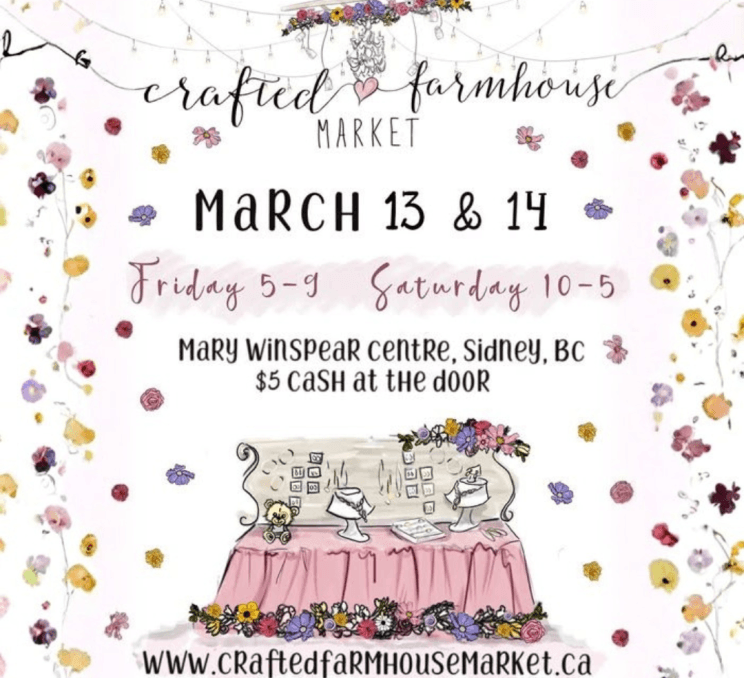 Crafted Farmhouse Spring Market in Sidney, BC March 13 and 14